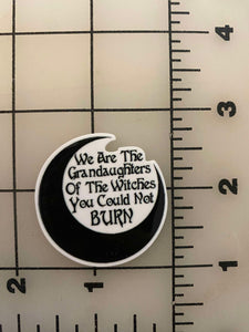 "We are the Witches" Flat back Printed Resin
