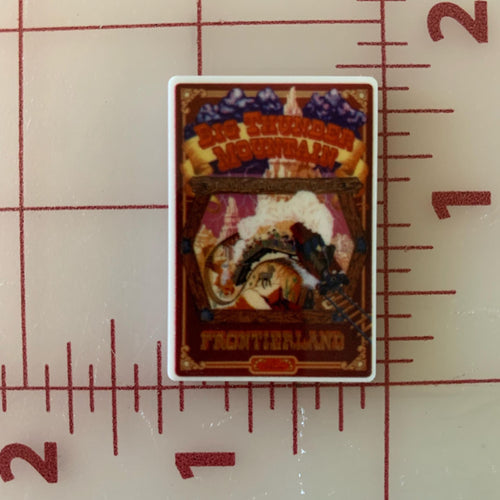 Attraction Poster Big Thunder Mountain Flat back Printed Resin